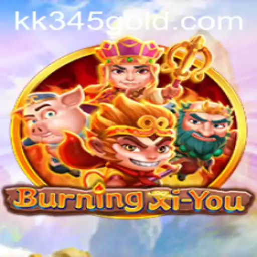 BurningXiYou: The Adventure Quest of a Lifetime